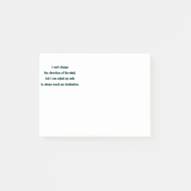 Notas Post-it® Cita inspiradora - No puedo cambiar la dirección.. (Anverso)