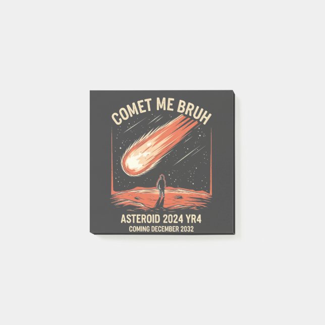 Notas Post-it® Comet Me Bruh Funny ASTEROID 2024 YR4 (Anverso)