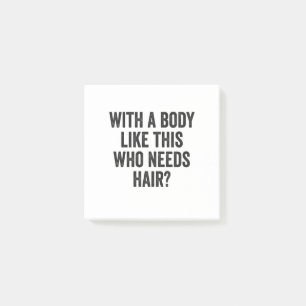 Notas Post-it® ¿Con un cuerpo como este que necesita el pelo? Cál