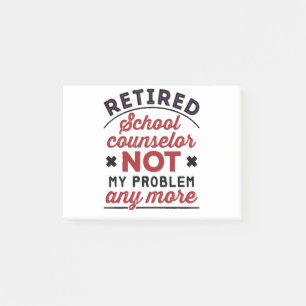 Notas Post-it® Consejero De La Escuela Retirada, Ya No Es Mi Prob