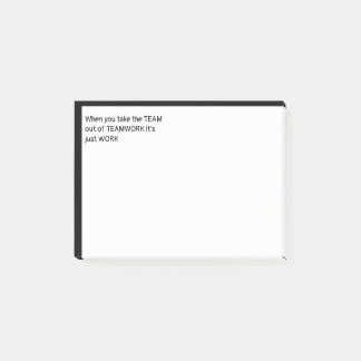 Notas Post-it® Cuando sacas al EQUIPO de TEAMWORK
