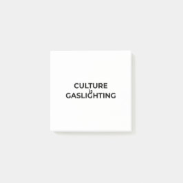 Notas Post-it® Culture Is Gaslighting Minimalist Professional 