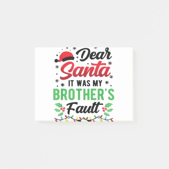 Notas Post-it® Dear Santa It Was My Brother's Fault Kids Funny Ch (Anverso)