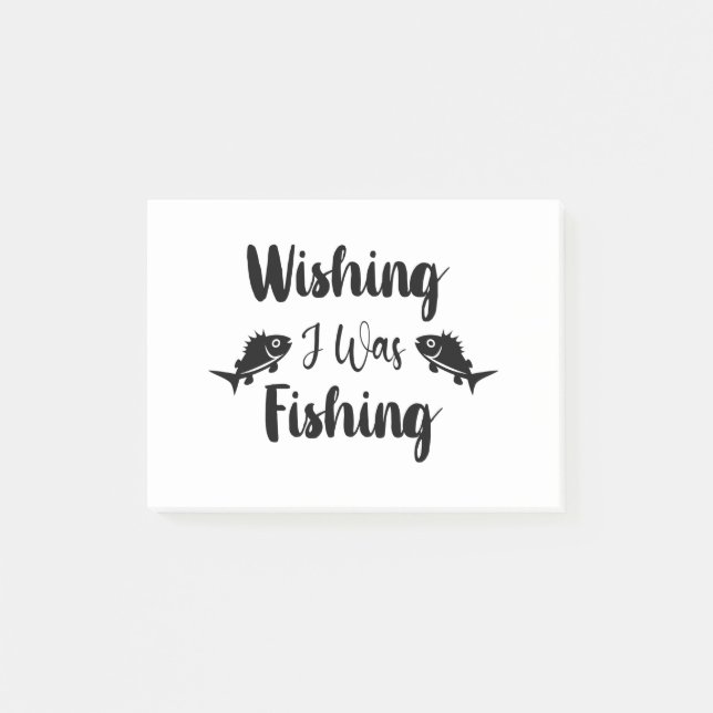 Notas Post-it® Deseando que estuviera pescando una cita divertida (Anverso)