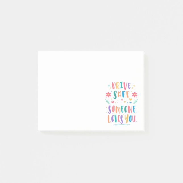 Notas Post-it® Drive safe someone loves you (Anverso)