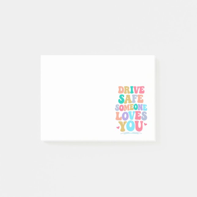 Notas Post-it® Drive safe someone loves you (Anverso)