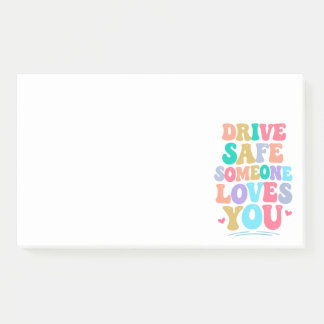 Notas Post-it® Drive safe someone loves you