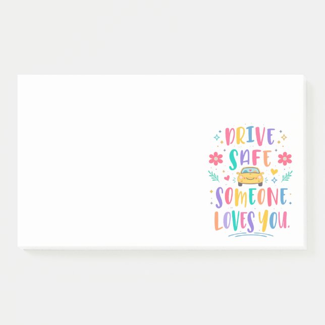 Notas Post-it® Drive safe someone loves you (Anverso)
