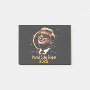 Notas Post-it® Eclipse solar parcial 2025 Astronomía Trump