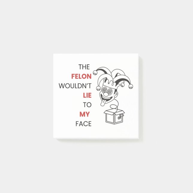 Notas Post-it® El Felon no mentiría a mi cara (Anverso)
