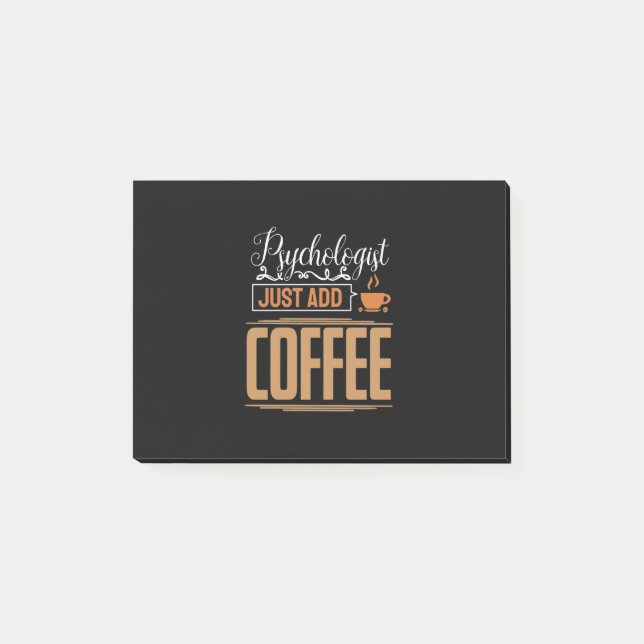 Notas Post-it® El psicólogo escolar acaba de añadir café (Anverso)