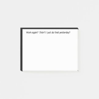 Notas Post-it® El trabajo de nuevo lo hizo ayer una cita graciosa