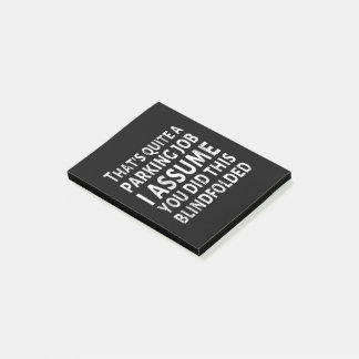 Notas Post-it® Es un trabajo de estacionamiento bastante malo