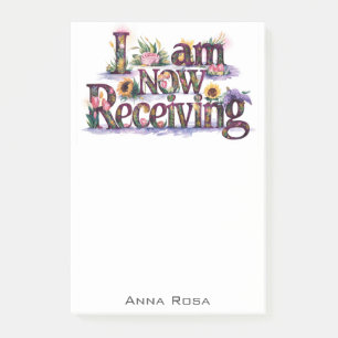 Notas Post-it® *~* Flores 11 AHORA ESTOY RECIBIENDO Manifestación