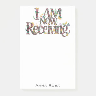 Notas Post-it® *~* Flores 13 AHORA ESTOY RECIBIENDO Manifestación