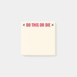 Notas Post-it® Haga esto o morir divertido