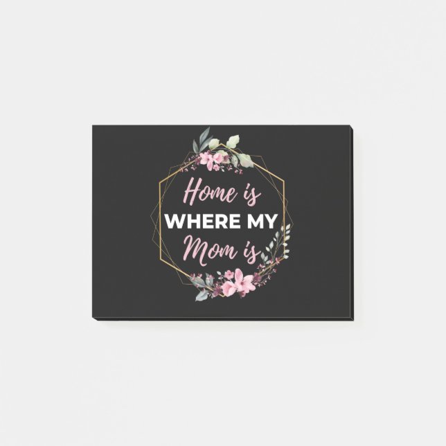 Notas Post-it® Home Is Where My Mom Is (Anverso)