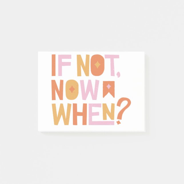 Notas Post-it® if not now when? (Anverso)