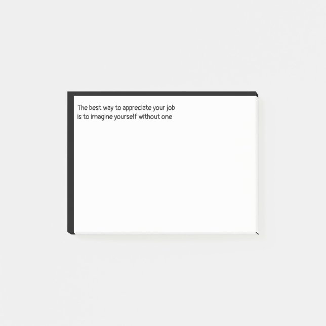 Notas Post-it® La mejor manera de apreciar tu trabajo es imaginar (Anverso)
