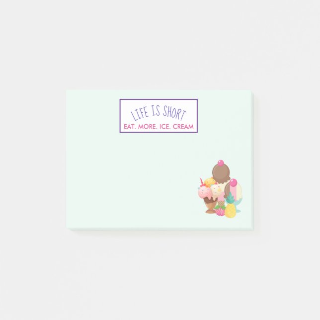 Notas Post-it® La vida es comer poco más helado (Anverso)