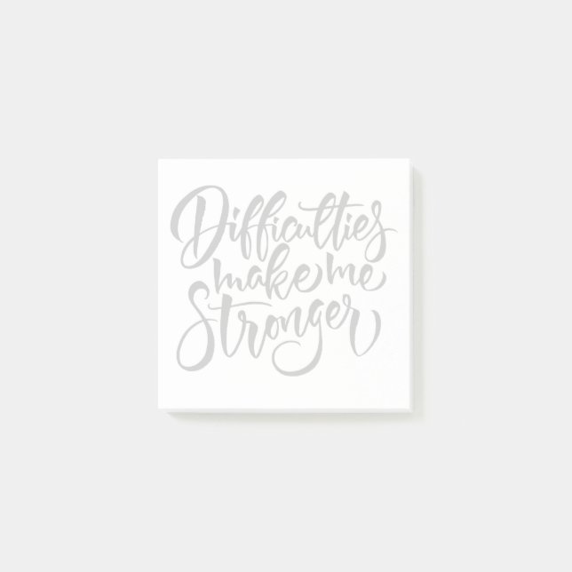 Notas Post-it® Las dificultades me hacen más fuerte (Anverso)