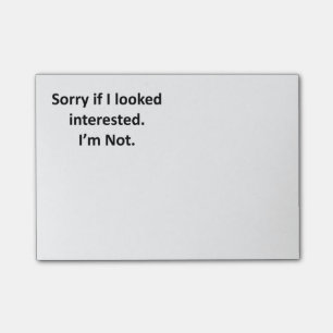 Notas Post-it® Lo Siento Si Me Parecía Interesado