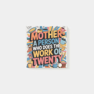 Notas Post-it® Madre - Una Persona Que Hace El Trabajo De Veinte