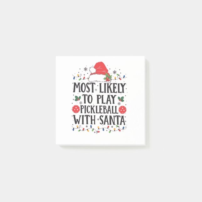 Notas Post-it® Más Propenso a Jugar Pickleball con Santa  (Anverso)
