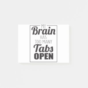 Notas Post-it® Mi cerebro tiene demasiadas pestañas para abrir