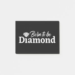 Notas Post-it® Nacido Para Ser Diamante