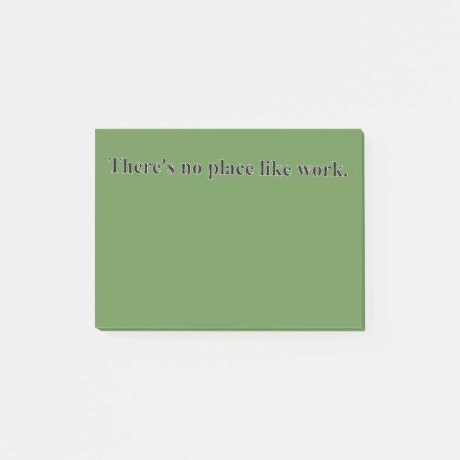 Notas Post-it® No hay lugar como trabajo (Anverso)