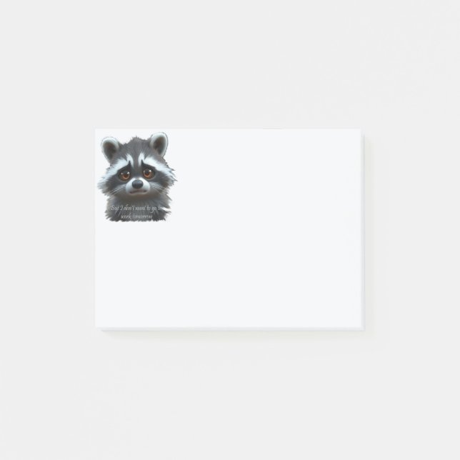 Notas Post-it® No quiero trabajar Raccoon Animal (Anverso)