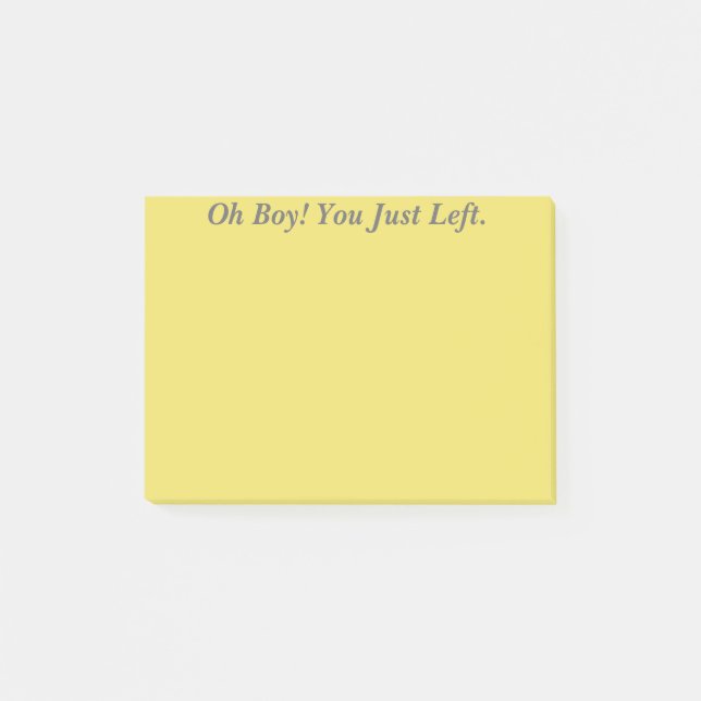 Notas Post-it® ¡Oh! Usted acaba de dejar (Anverso)
