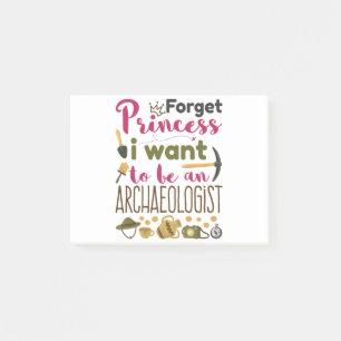 Notas Post-it® Olvídate de la princesa que quiero ser arqueóloga