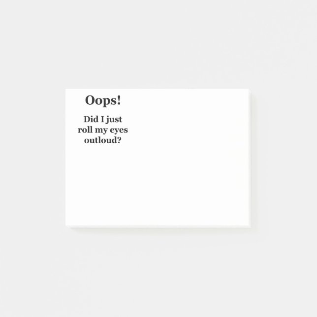 Notas Post-it® ¡Oops! ¿Acabo de rodar mis ojos Outloud? (Anverso)