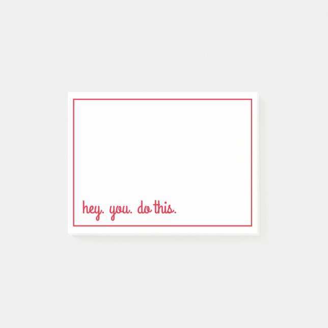 Notas Post-it® oye. tú. haz esto. (Anverso)