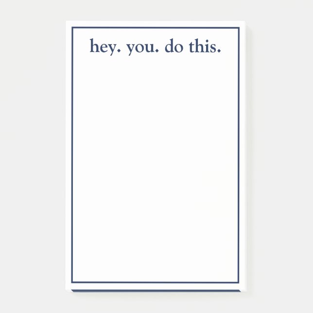 Notas Post-it® oye. tú. haz esto. (Anverso)