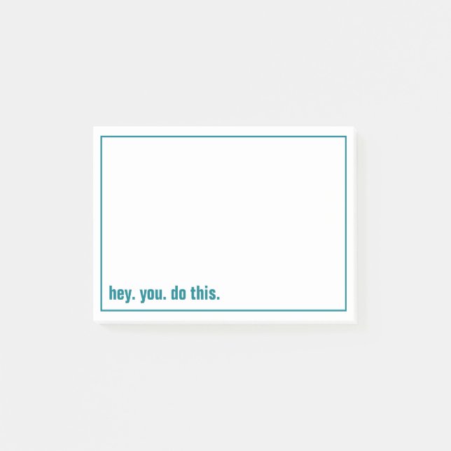 Notas Post-it® oye. tú. haz esto. (Anverso)