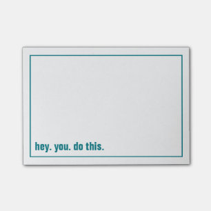 Notas Post-it® oye. tú. haz esto.