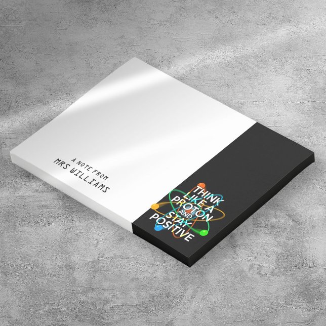 NOTAS POST-IT® PENSAMIENTO PERSONALIZADO COMO PROTÓN Y MANTENERSE (Personalized THINK LIKE A PROTON AND STAY POSITIVE Post-it Notes)