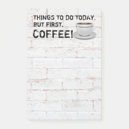 Notas Post-it® Pero el primer café