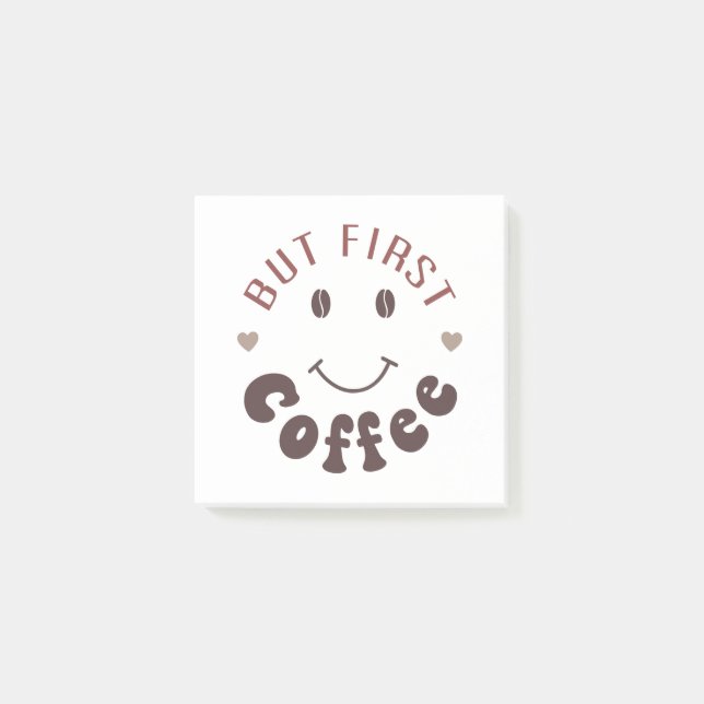 Notas Post-it® Pero primero, café (Anverso)
