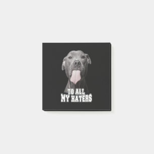 Notas Post-it® Perro Pitbull a todos mis odios