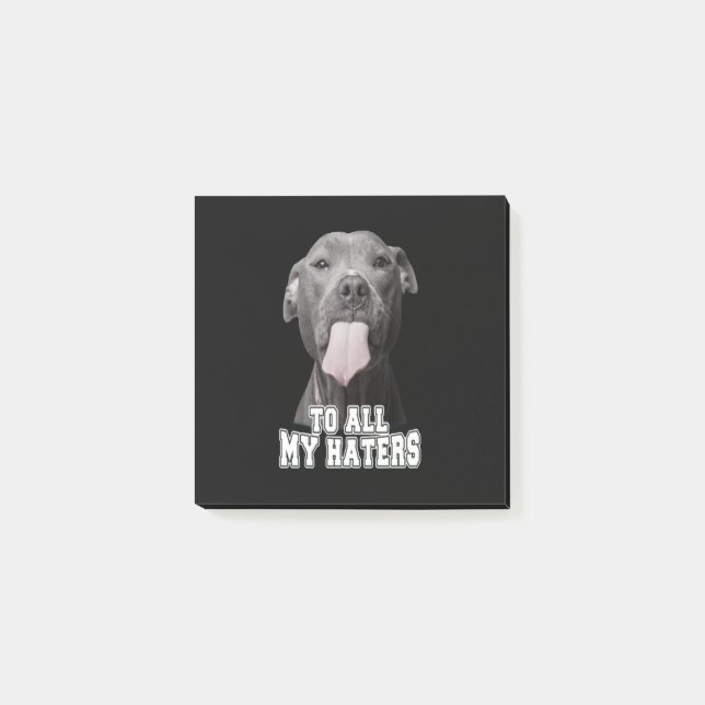 Notas Post-it® Perro Pitbull a todos mis odios (Anverso)