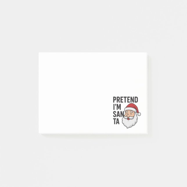 Notas Post-it® Pretend I’m Santa - Funny Christmas Quote (Anverso)