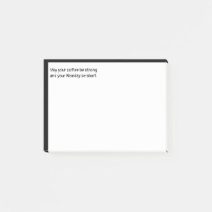 Notas Post-it® Que tu café sea fuerte y tu lunes sea corto