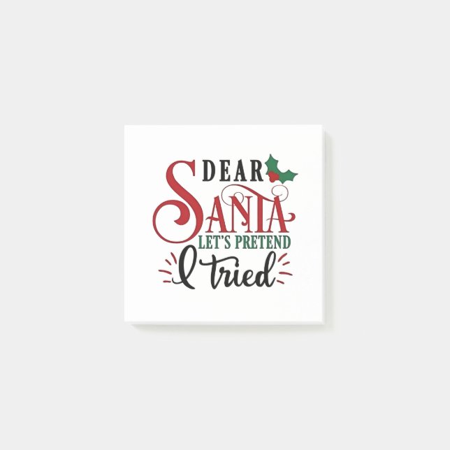 Notas Post-it® Querido Papá Noel, finjamos que he intentado (Anverso)