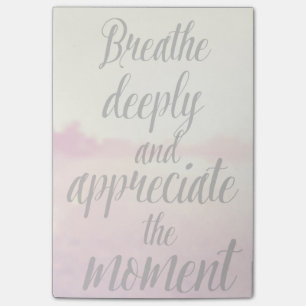 Notas Post-it® Respire profundamente y aprecie el momento