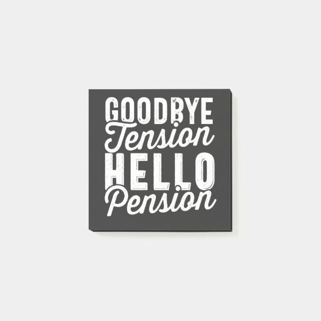 Notas Post-it® Retirement Gift, Goodbye Tension Hello Pension (Anverso)