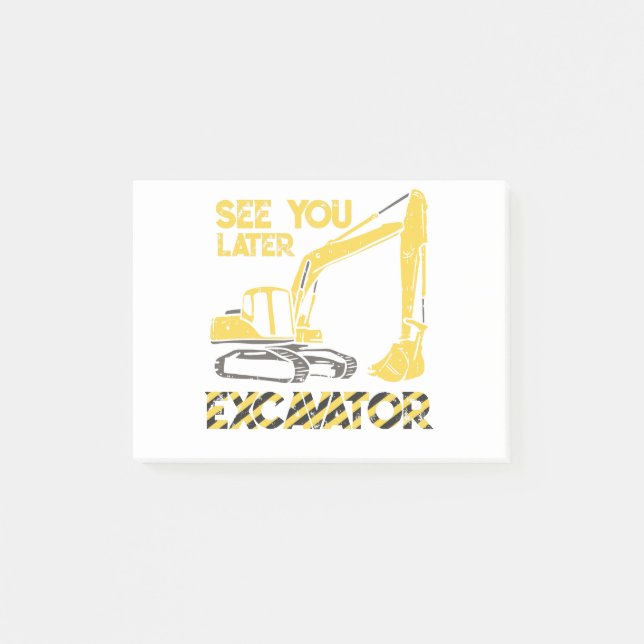 Notas Post-it® See You Later Excavator (Anverso)